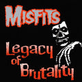 MISFITS - LEGACY OF BRUTALITY LP