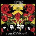 INCUBUS - A CROW LEFT OF THE MURDER...2XLP