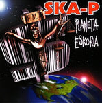 2XLP SKA-P - PLANETA ESKORIA (GATEFOLD)