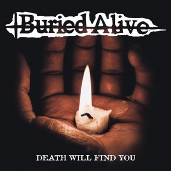 BURIED ALIVE - DEATH WILL FIND YOU 7"