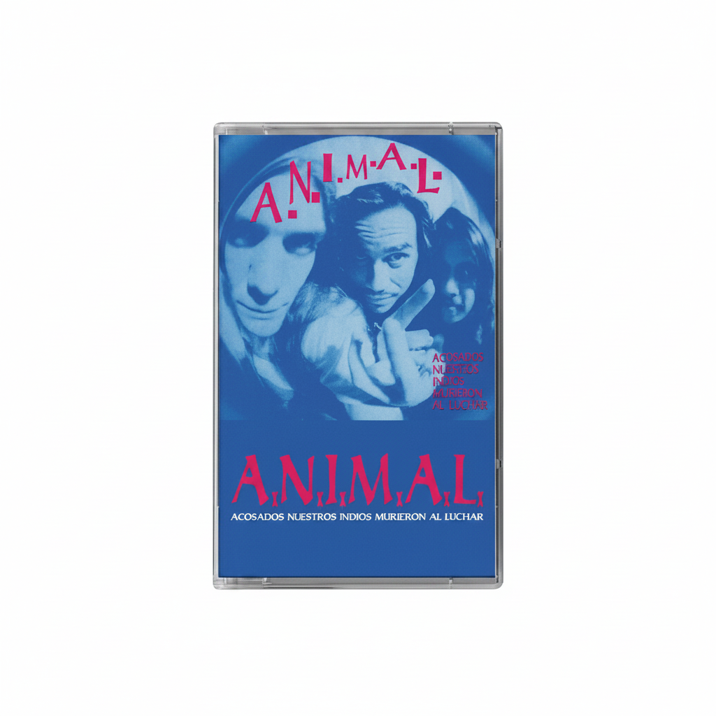 A.N.I.M.A.L. - ACOSADOS NUESTROS INDIOS MURIERON AL LUCHAR CASSETTE