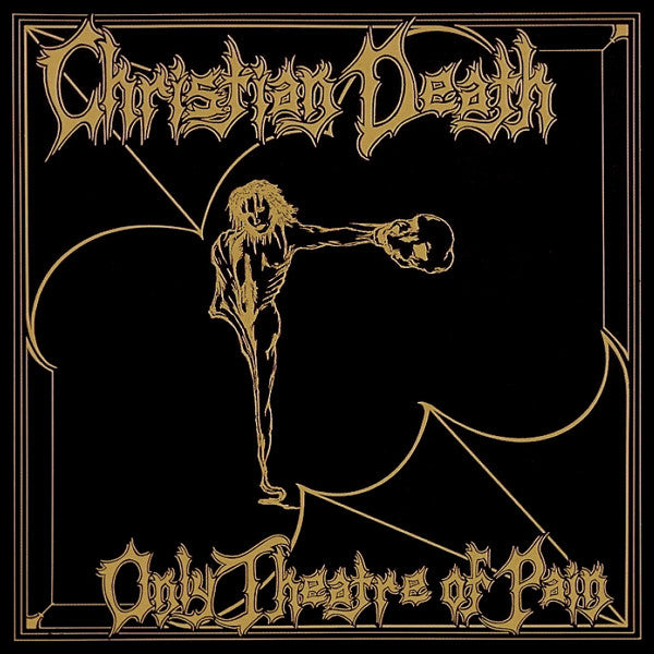 CHRISTIAN DEATH - ONLY THEATRE OF PAIN LP