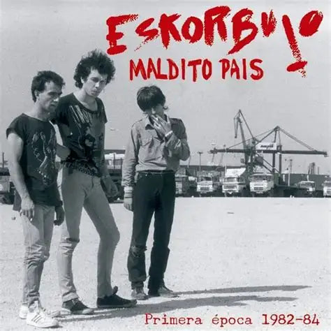 ESKORBUTO - MALDITO PRIMERA ÉPOCA 1982 - 84