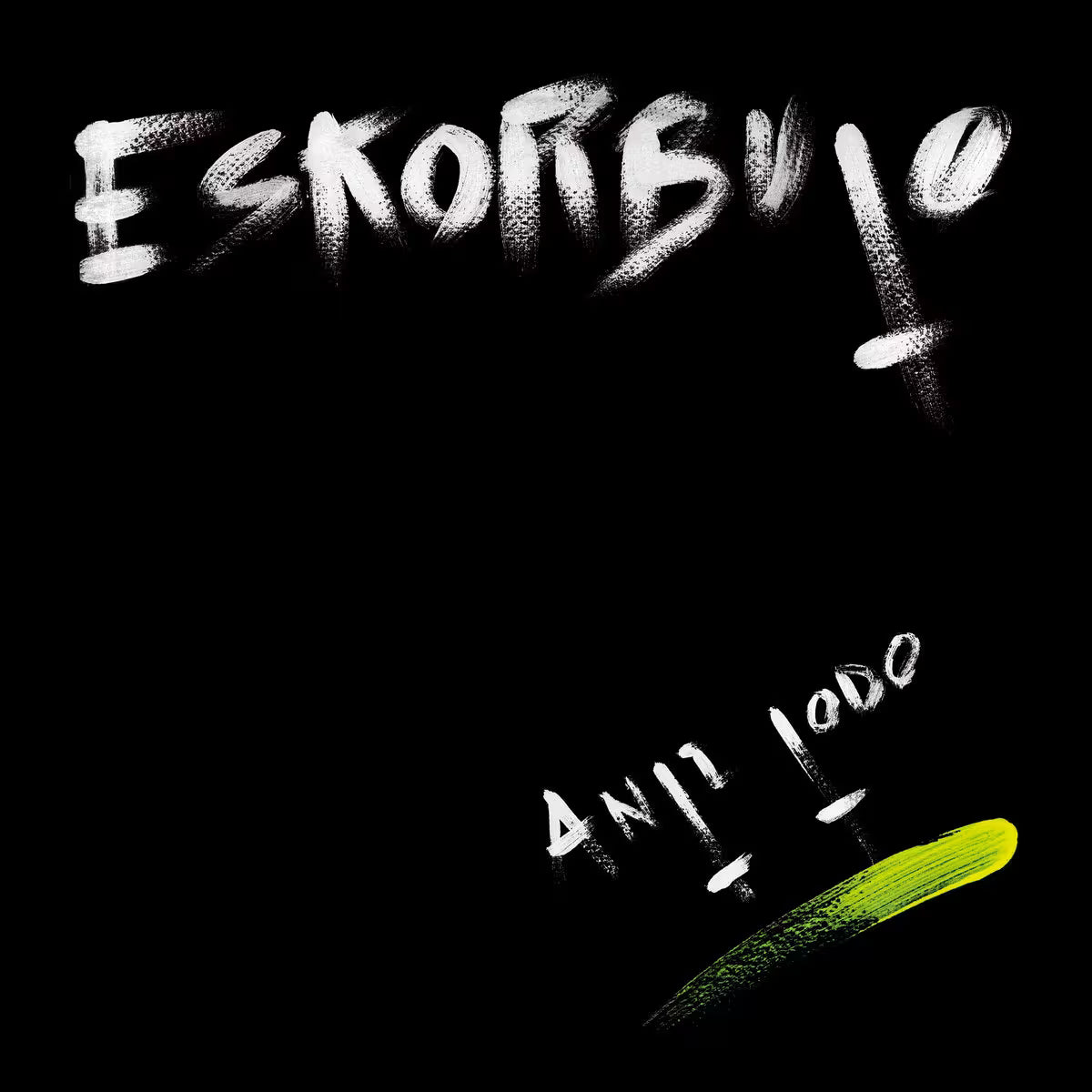 ESKORBUTO - ANTI TODO CD