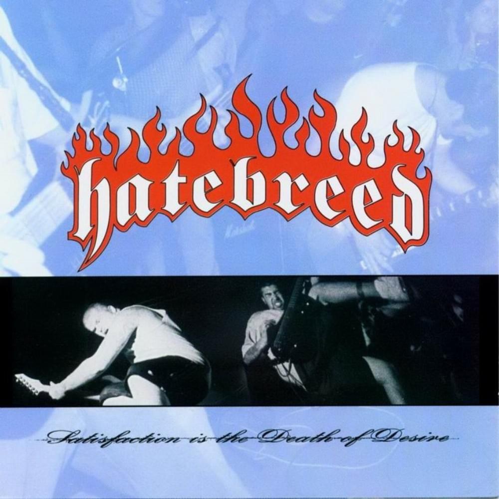 HATEBREED - SATISFACTION IS THE DEATH OF DESIRE LP