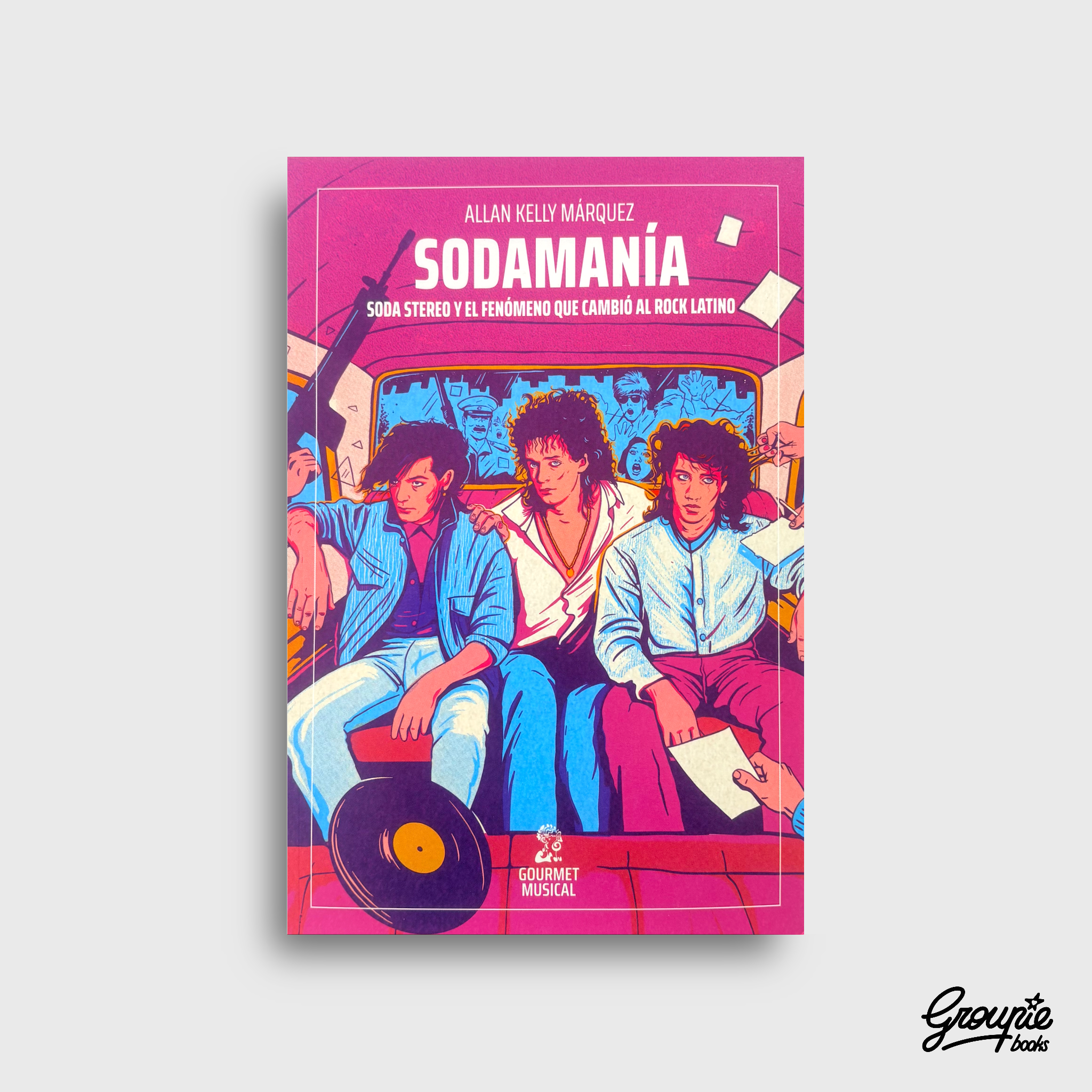 SODAMANIA - SODA STEREO LIBRO