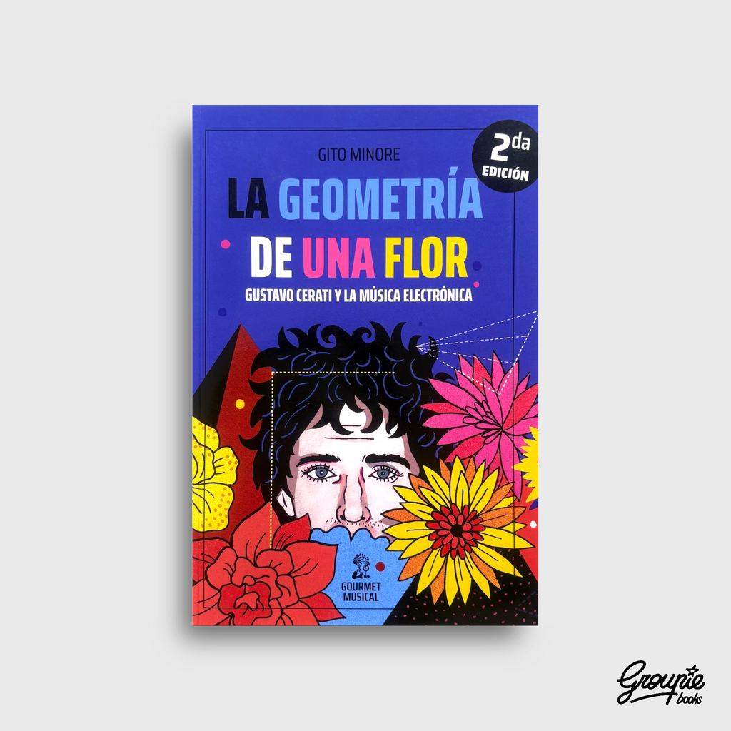 LA GEOMETRIA DE UNA FLOR - GUSTAVO CERATI LIBRO