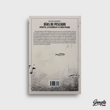 DIAS DE PESCADO - SPINETTA, LA PSICODELIA Y EL ROCK PESADO LIBRO