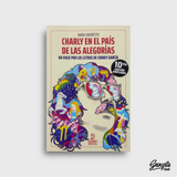 CHARLY EN EL PAIS DE LAS ALEGORIAS LIBRO