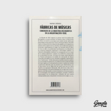 FABRICAS DE MUSICAS - COMIENZOS DE LA IND DISCOGRAFICA ARGENTINA LIBRO