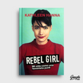 REBEL GIRL - KATHLEEN HANNA LIBRO