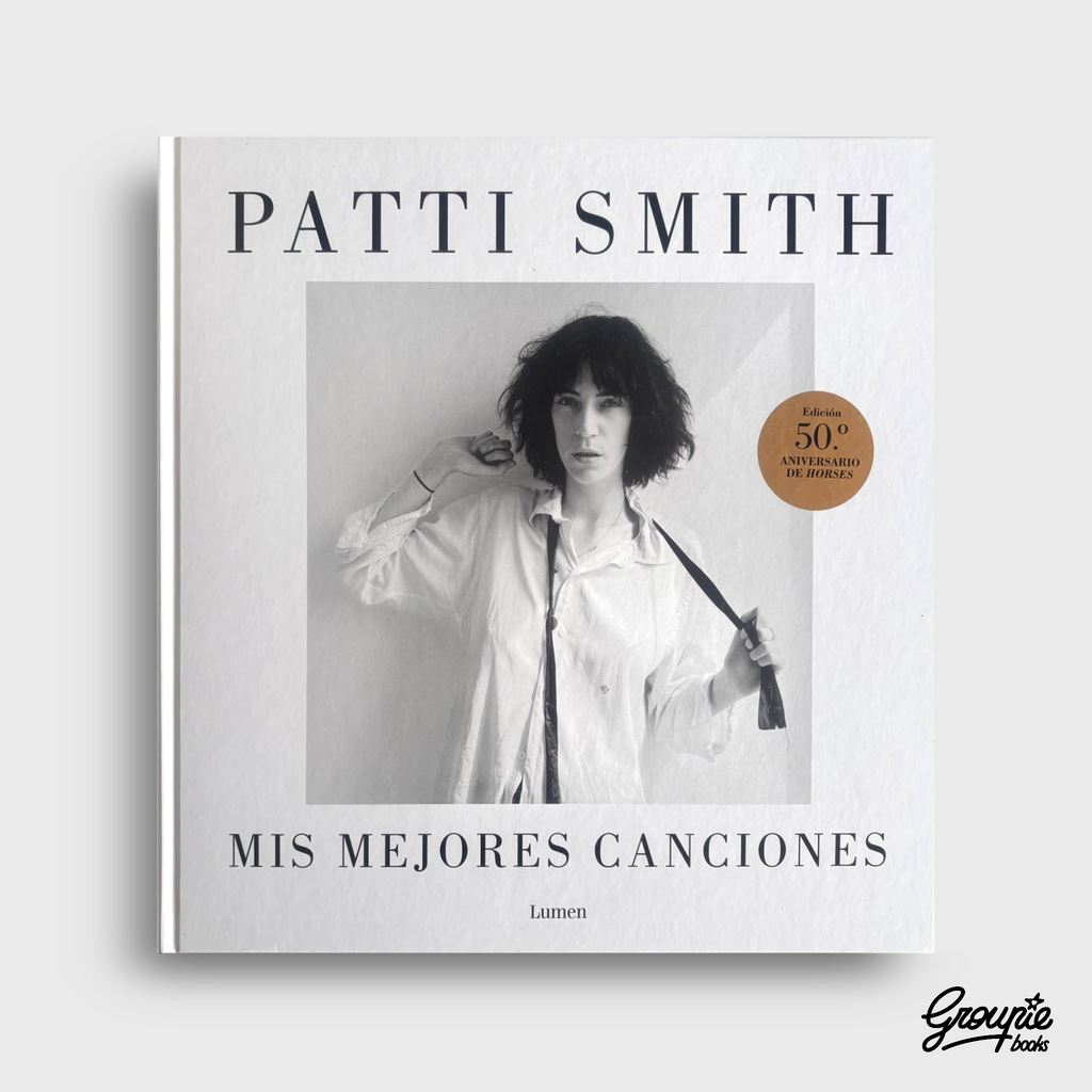 PATTI SMITH - MIS MEJORES CANCIONES LIBRO