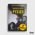 PIXIES - ENGAÑAR AL MUNDO LIBRO