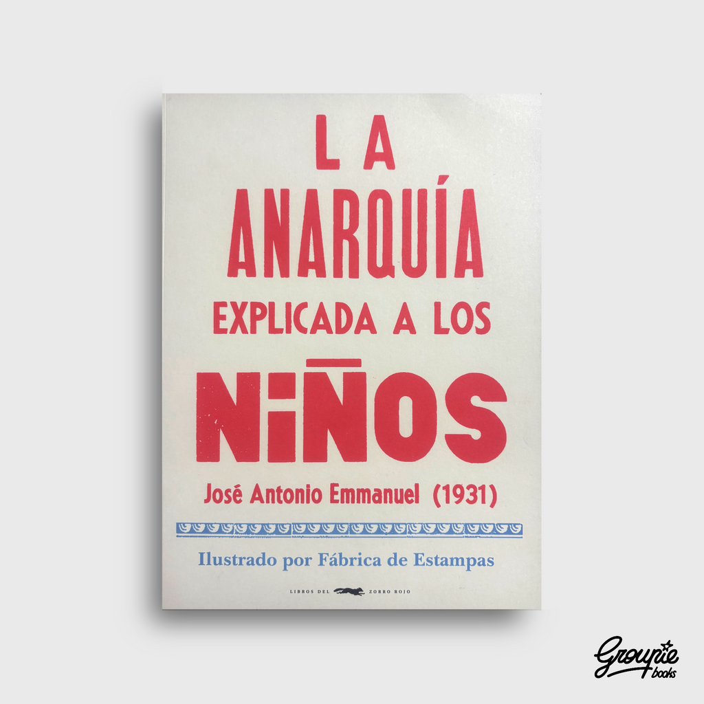 LA ANARQUIA EXPLICADA A LOS NIÑOS LIBRO