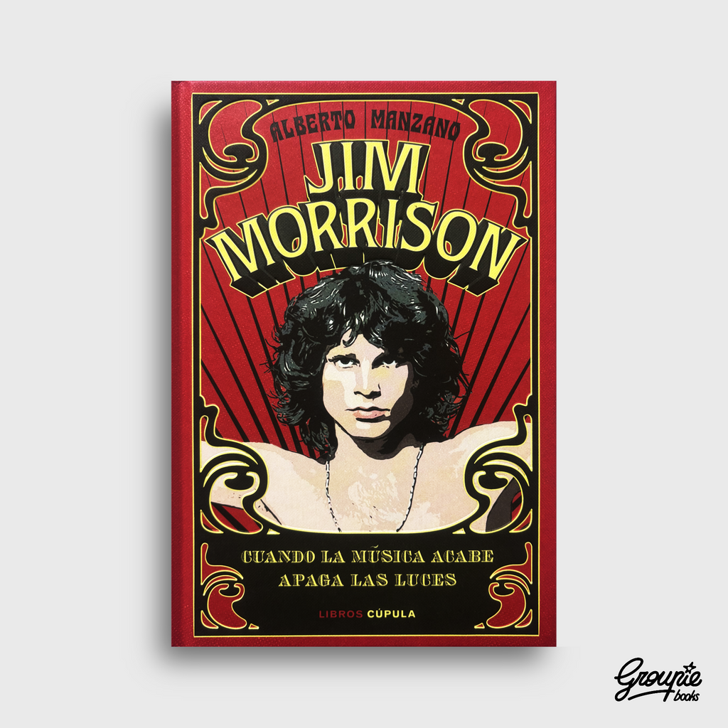JIM MORRISON - CUANDO LA MUSICA ACABE LIBRO
