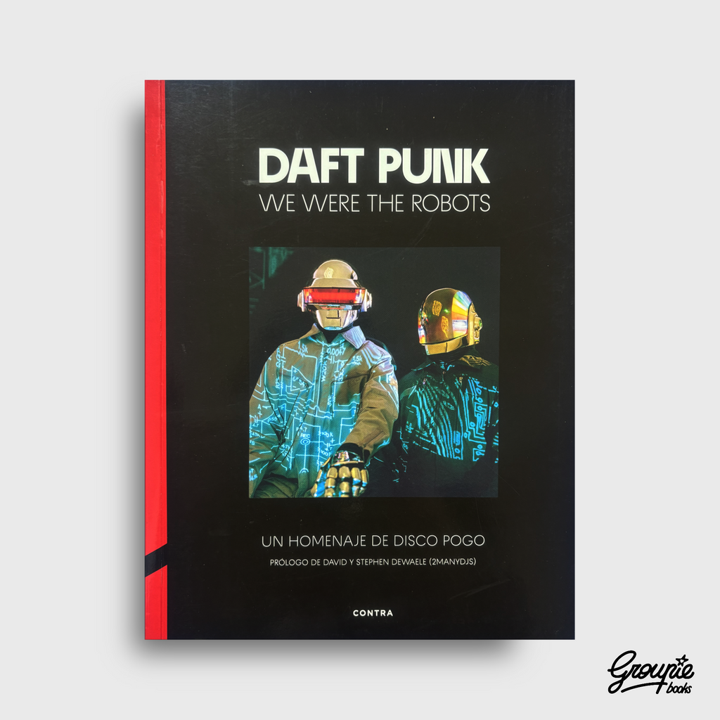 DAFT PUNK - WE WERE THE ROBOTS LIBRO