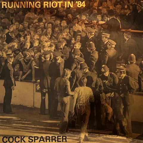 LP COCK SPARRER - RUNNING RIOT IN '84