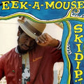 EEK A MOUSE - SKIDIP LP