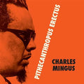 CHARLES MINGUS - PITHECANTHROPUS ERECTUS LP