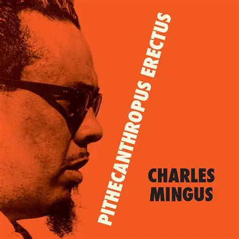CHARLES MINGUS - PITHECANTHROPUS ERECTUS LP