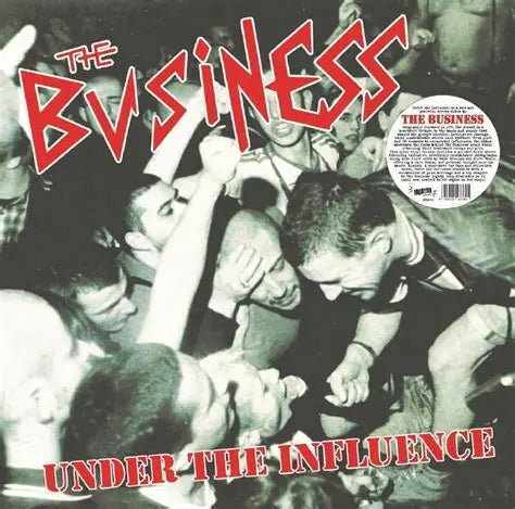 THE BUSINESS - UNDER THE INFLUENCE LP