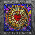 PROYECTO ESCAPULARIO - ALGO EN LA SANGRE (COLOR) LP