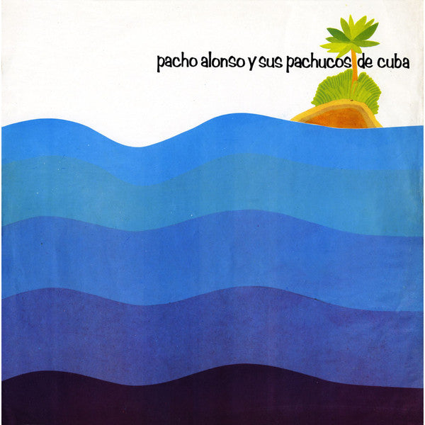 PANCHO ALONSO Y SUS PACHUCOS DE CUBA - S/T (USADO) LP
