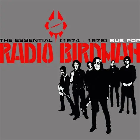 RADIO BIRDMAN - THE ESSENTIAL 1974 - 1978 (GATEFOLD) 2XLP