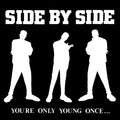 SIDE BY SIDE - YOU’RE ONLY YOUNG ONCE … (COLOR) LP