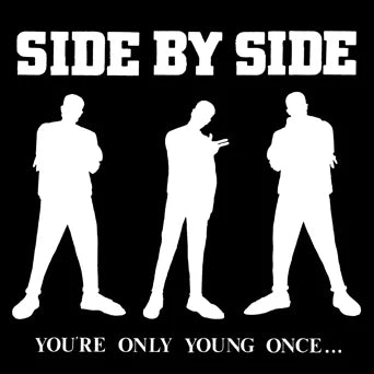 LP SIDE BY SIDE - YOU’RE ONLY YOUNG ONCE … (COLOR VINYL)