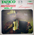 TATICO Y SUS MUCHACHOS - VOL. 7 (USADO) LP