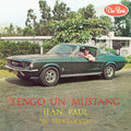 JEAN PAUL EL TROGLODITA - TENGO UN MUSTANG (GARAGE BEAT 60S PERU) LP