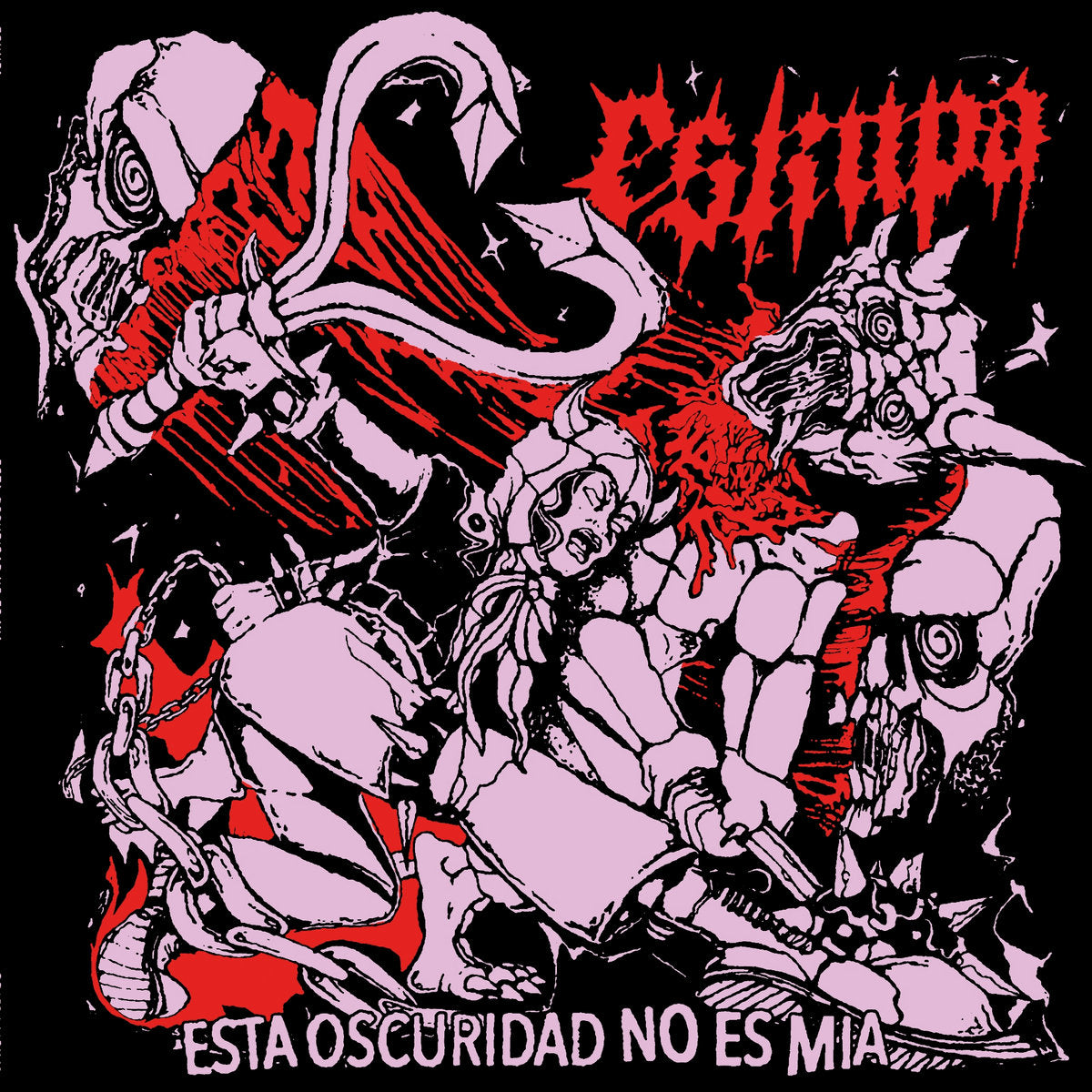 ESKUPA - ESTA OSCURIDAD NO ES MIA LP