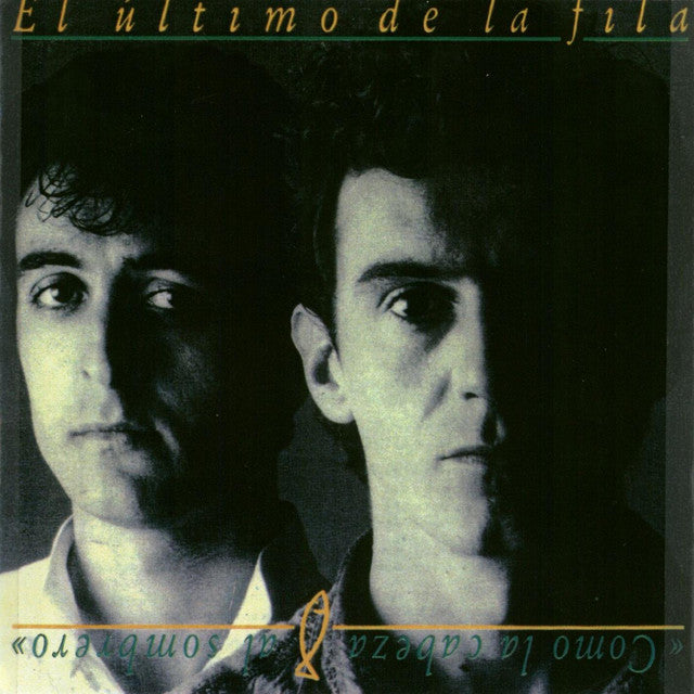 EL ULTIMO DE LA FILA - COMO LA CABEZA AL SOMBRERO (USADO) LP