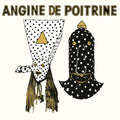 ANGINE DE POITRINE - VOL. 1 LP