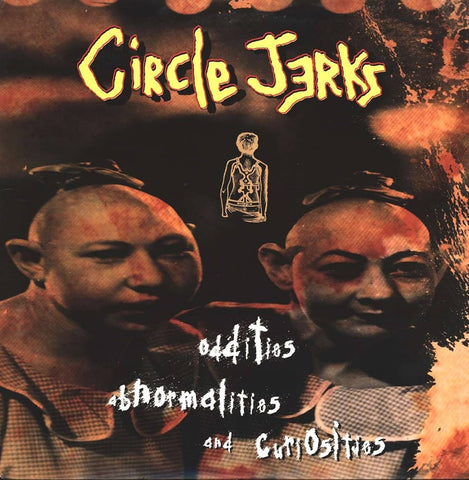 LP CIRCLE JERKS - CIRCLE JERKS ODDITIES ABNORMALITIES AND CURIOSITIES