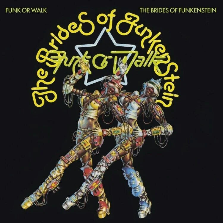 THE BRIDES OF FUNKENSTEIN - FUNK OR WALK LP