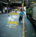 VARIOS - GIVE ME THE FUNK LP