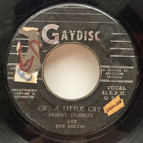 7¨ DOBBY DOBSON AND THE DELTAS - CRY A LITTLE CRY / DIAMONDS AND PEARLS