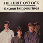 LP THE THREE O'CLOCK - SIXTEEN TAMBOURINES