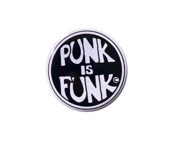 PUNK IS FUNK - PIN