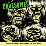 7" THE GRUESOMES - SOMEONE TOLD A LIE (INCLUYE COMIC)