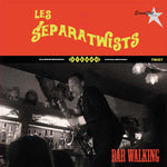 LP LES SEPARATWISTS - BAR WALKING