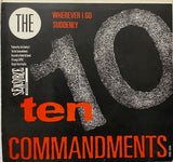 7” TEN COMMANDMENTS - WHEREVER I GO / SUDDENLY