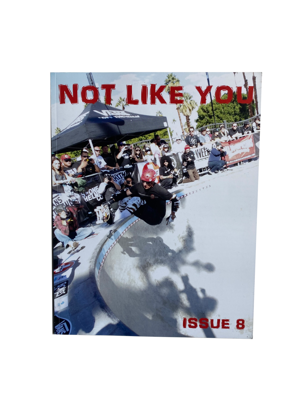 NOT LIKE YOU - FANZINE #8