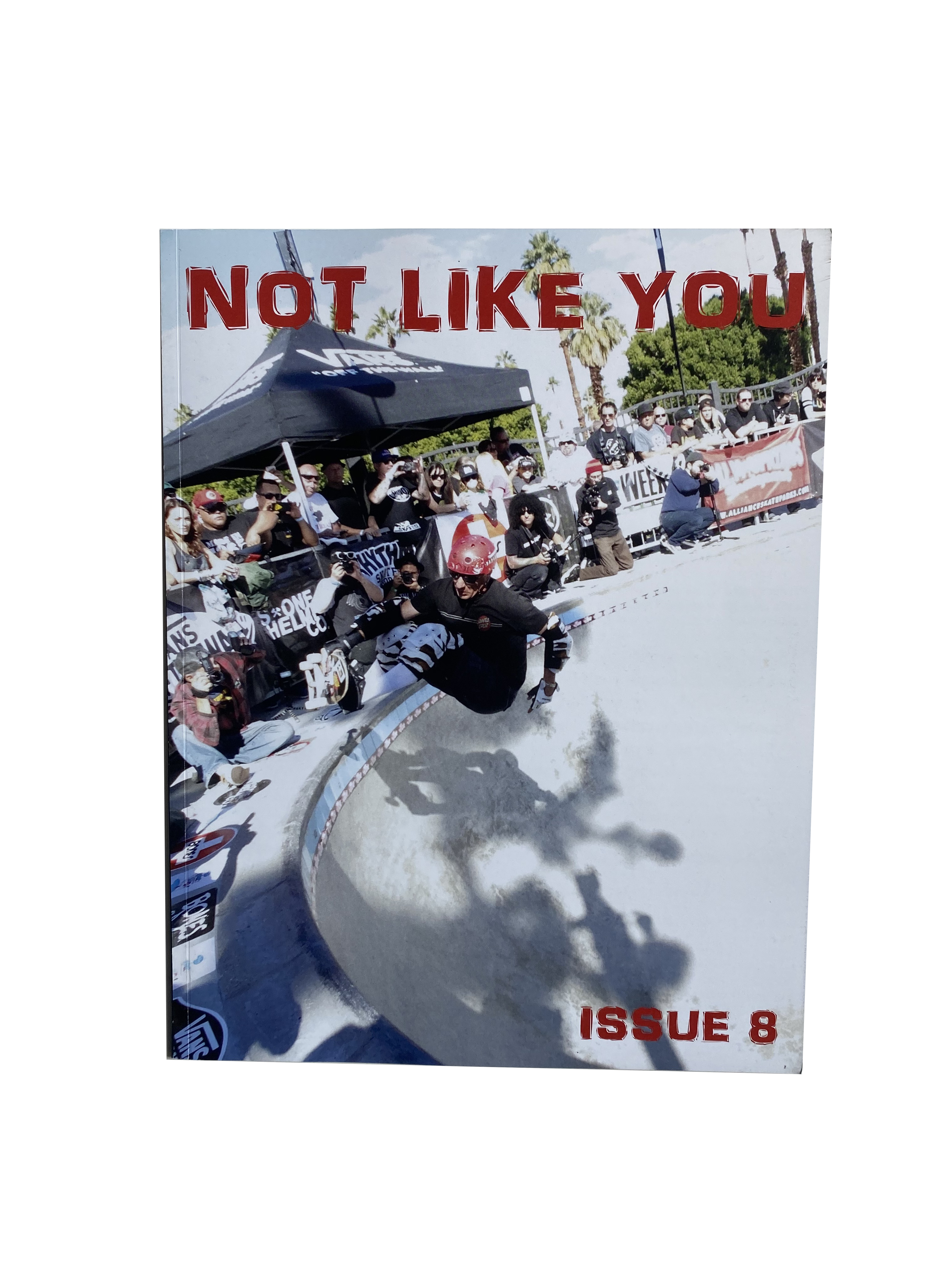 NOT LIKE YOU - FANZINE #8