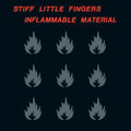 STIFF LITTLE FINGERS - INFLAMMABLE MATERIAL 2XLP